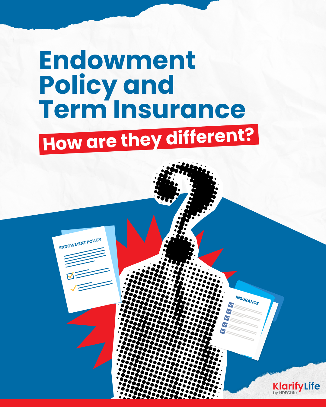 /content/dam/hdfcklarifylife/revamp/know-better-choose-better/savings/endowment-and-term-insurance/infography/endowment-term-insurance.png