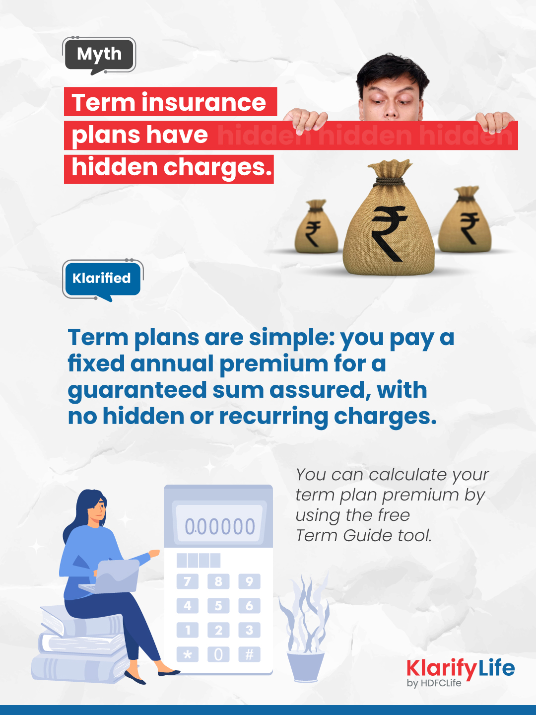 /content/dam/hdfcklarifylife/revamp/know-better-choose-better/term-insurance/myth-busters/term-plans-have-hidden-charges.jpg