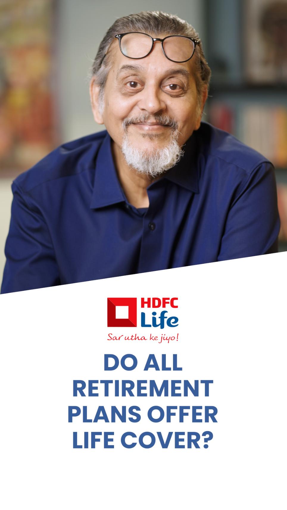 Do all retirement plans offer life cover?